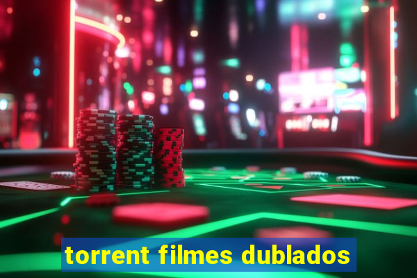 torrent filmes dublados