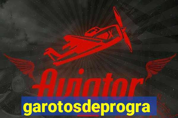 garotosdeprogramas