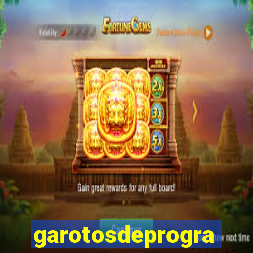 garotosdeprogramas