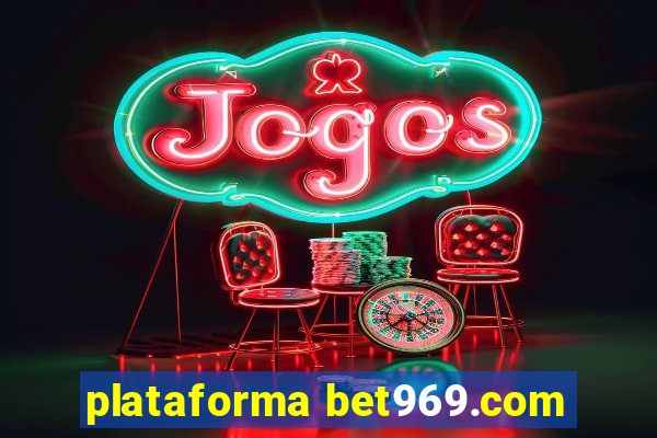 plataforma bet969.com