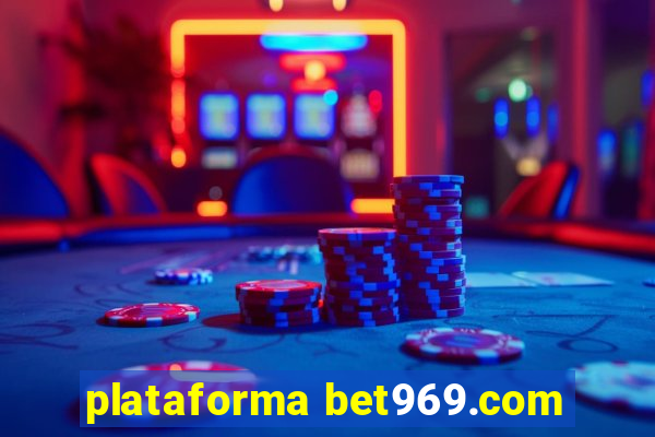 plataforma bet969.com