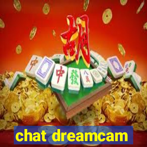 chat dreamcam