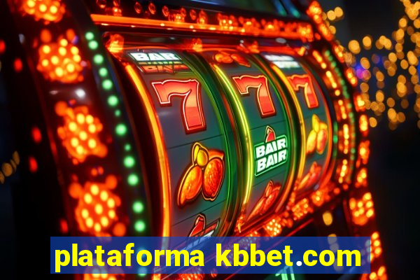 plataforma kbbet.com