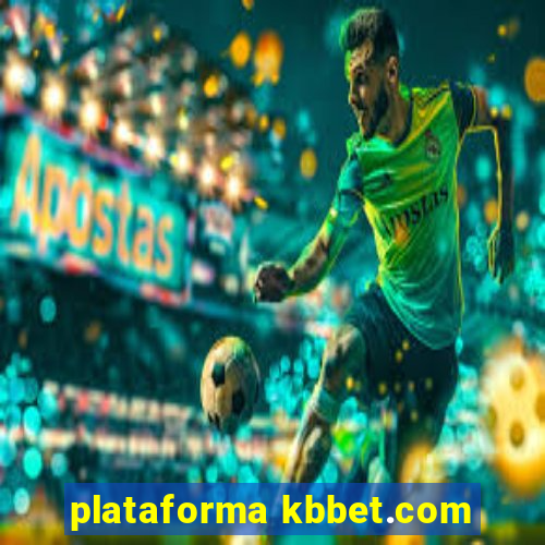 plataforma kbbet.com