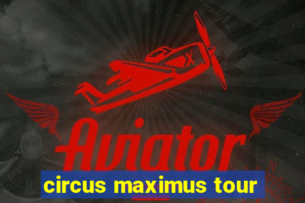 circus maximus tour