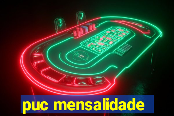 puc mensalidade