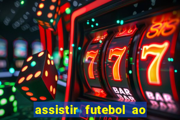 assistir futebol ao vivo portal rmc