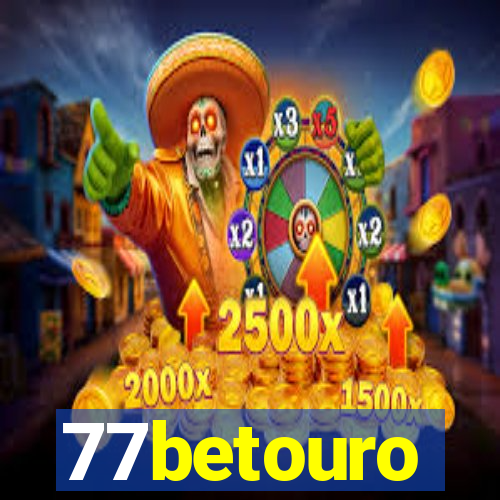 77betouro