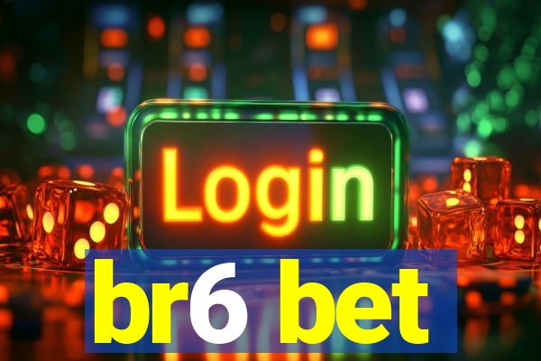 br6 bet