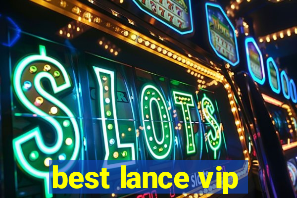 best lance vip