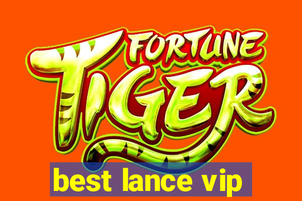 best lance vip