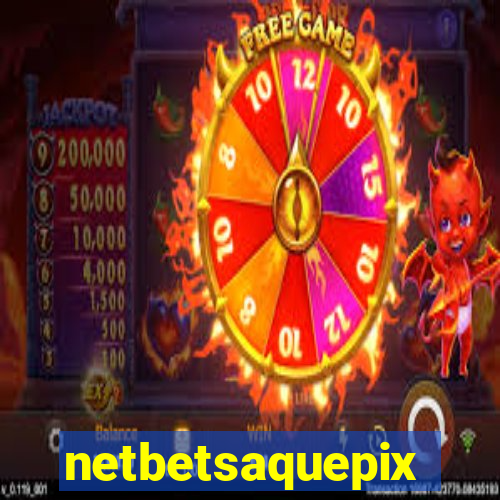 netbetsaquepix