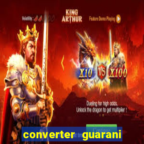 converter guarani em reais