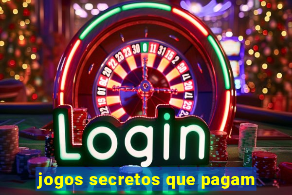 jogos secretos que pagam