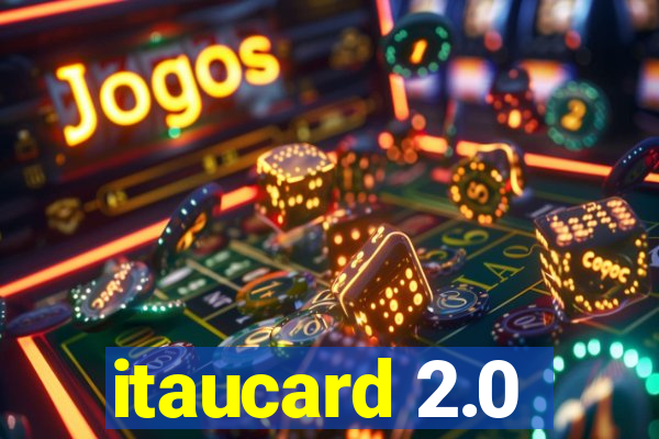 itaucard 2.0