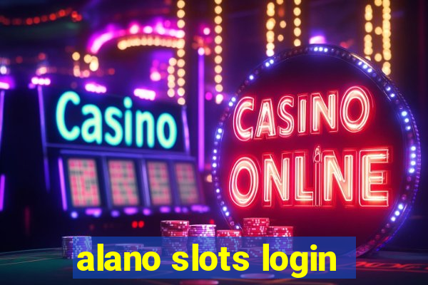 alano slots login