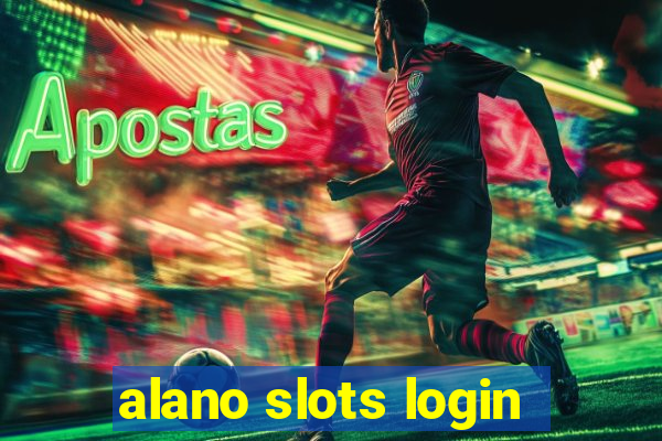 alano slots login