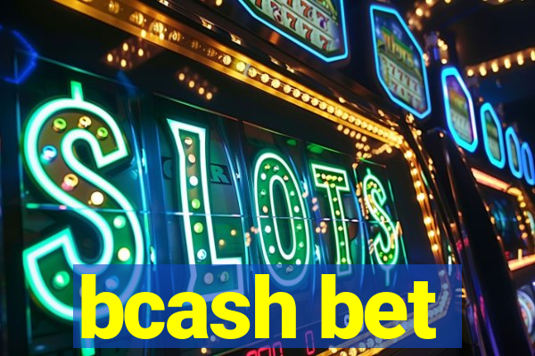 bcash bet