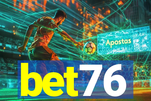 bet76