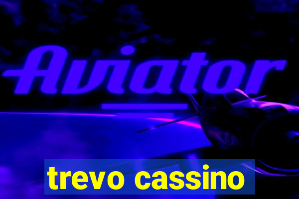 trevo cassino