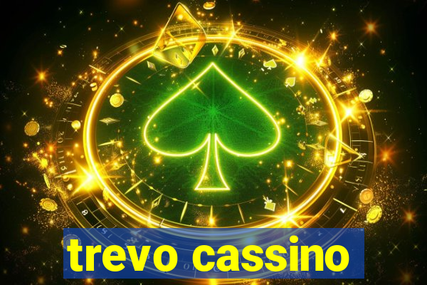 trevo cassino