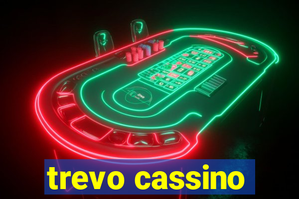 trevo cassino