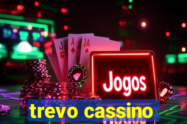 trevo cassino