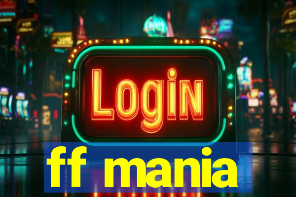 ff mania