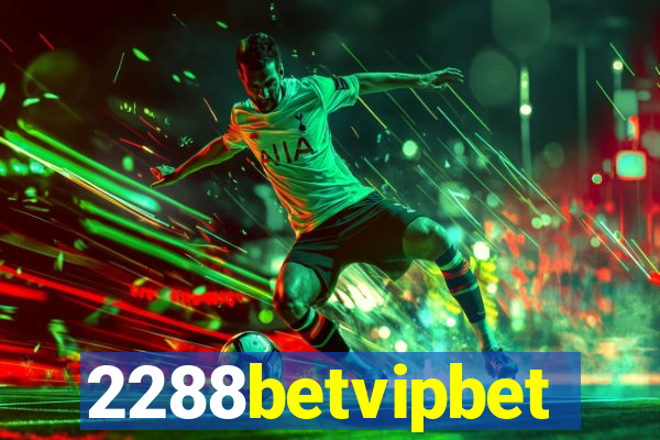 2288betvipbet