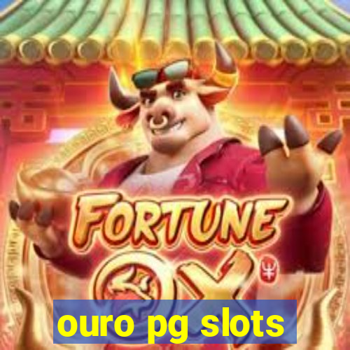 ouro pg slots