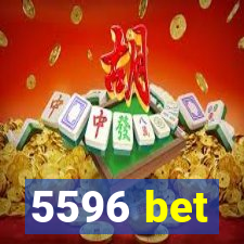 5596 bet