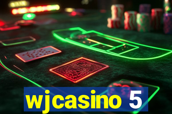 wjcasino 5