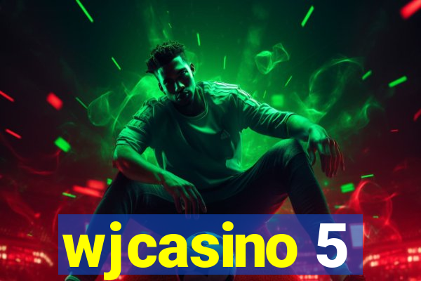 wjcasino 5