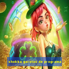 shokka garotas de programa