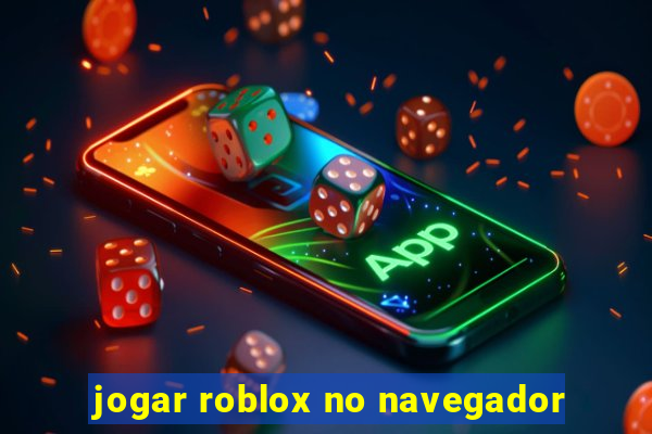 jogar roblox no navegador