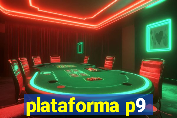 plataforma p9