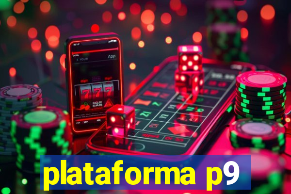 plataforma p9