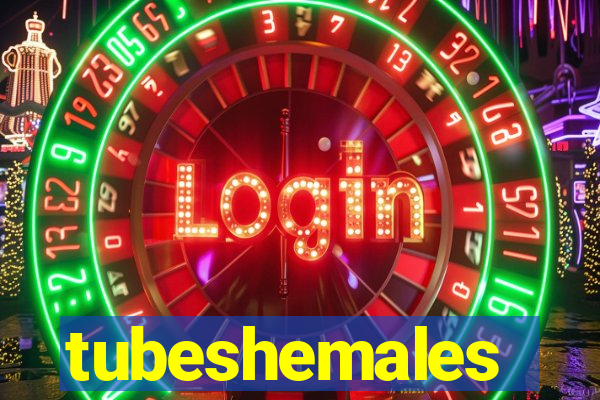 tubeshemales