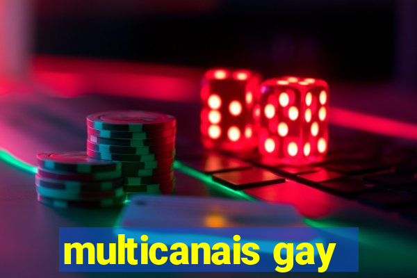 multicanais gay