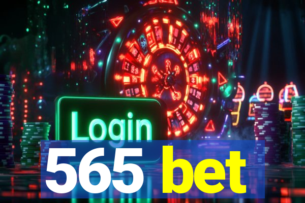 565 bet