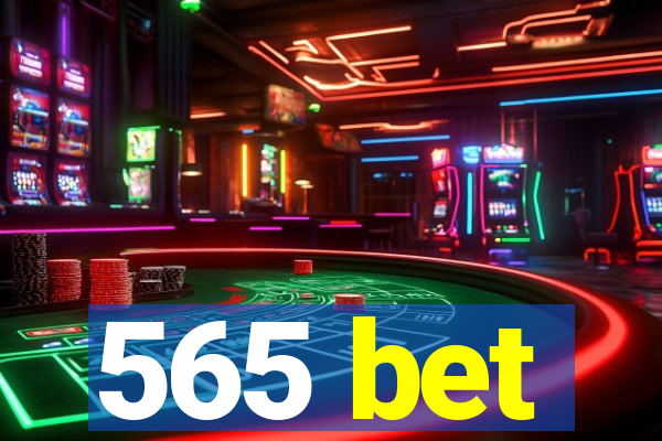 565 bet