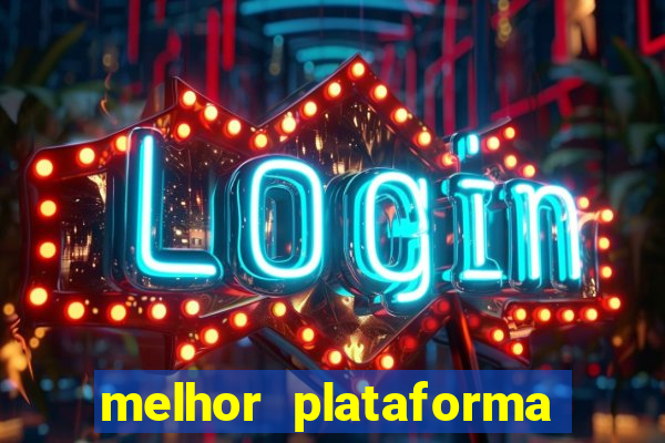 melhor plataforma de cassino online