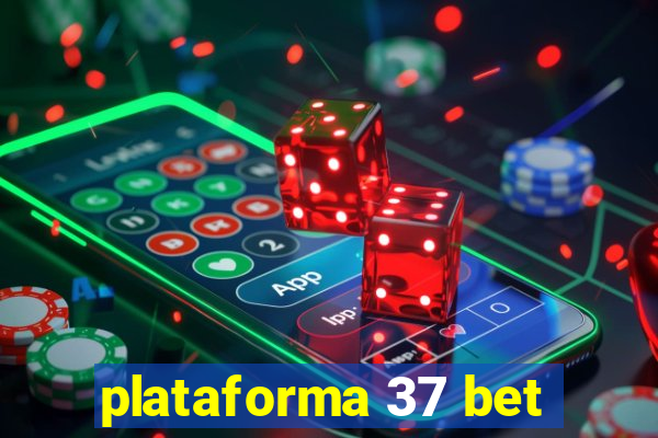 plataforma 37 bet