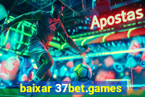 baixar 37bet.games