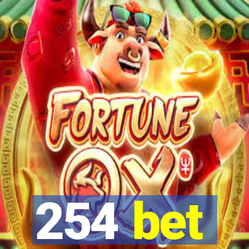 254 bet