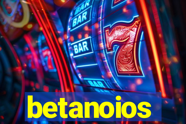 betanoios