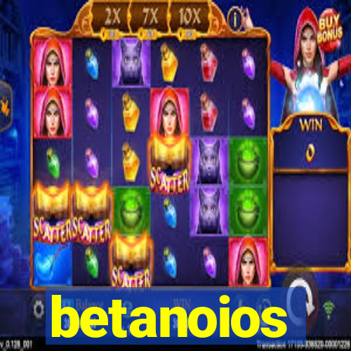 betanoios