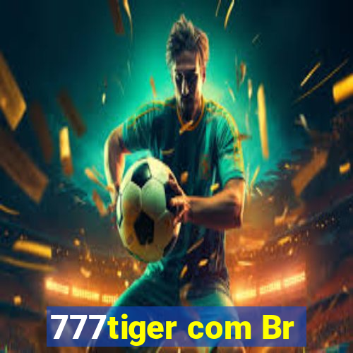 777tiger com Br