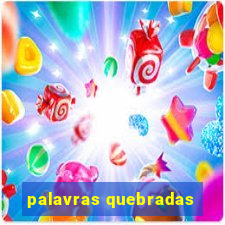 palavras quebradas