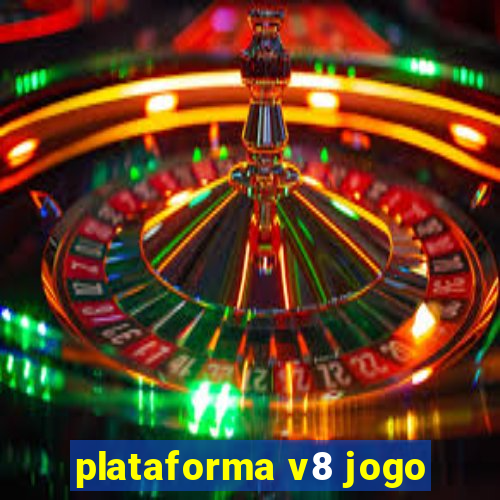 plataforma v8 jogo